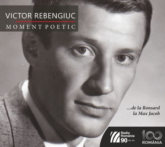 Victor Rebengiuc – Moment poetic
