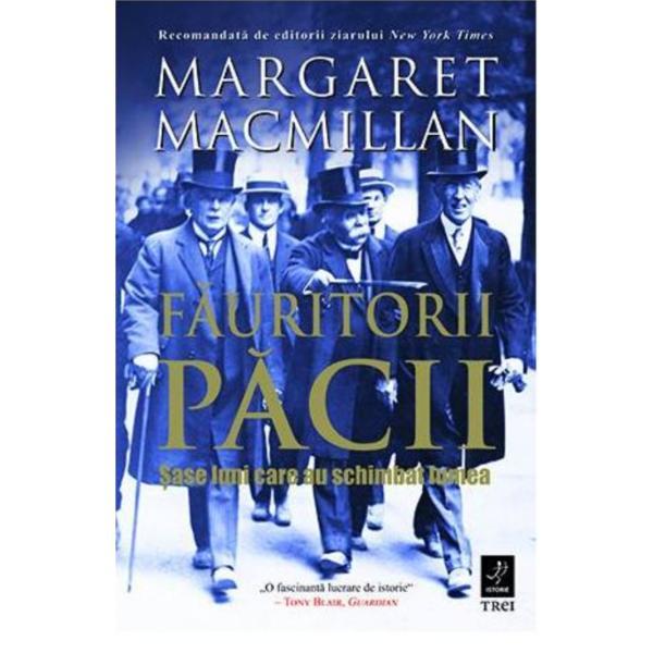 Fauritorii pacii | Margaret Macmillan carturesti.ro poza bestsellers.ro