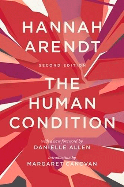 The Human Condition | Hannah Arendt