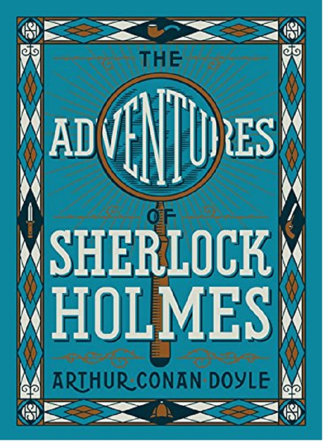 The Adventure of Sherlock Holmes | Arthur Conan Doyle