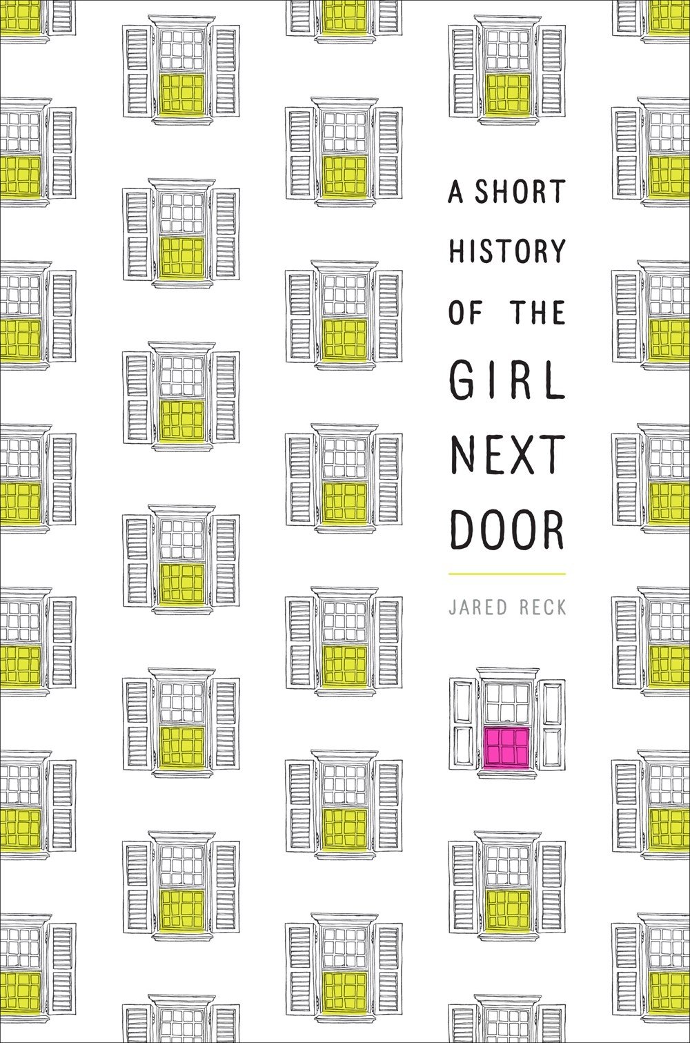 A Short History of the Girl Next Door | Jared Reck