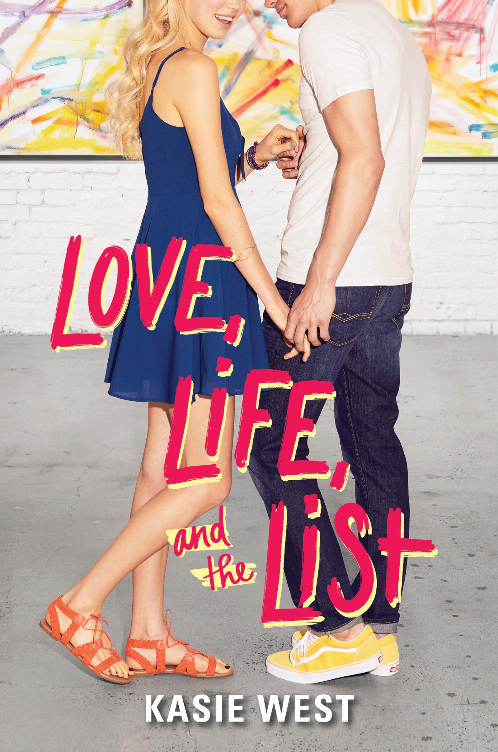 Love, Life, and the List | Kasie West