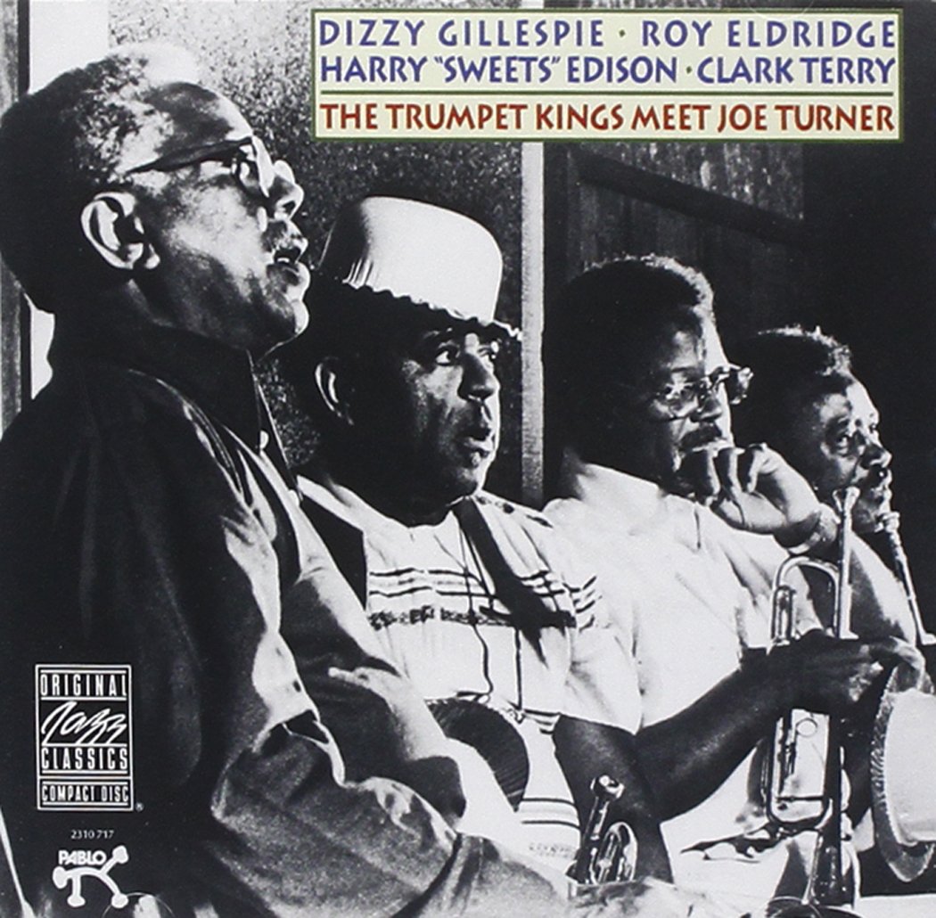 The Trumpet Kings Meet Joe Turner | Dizzy Gillespie, Roy Eldridge, Clark Terry, Harry Edison - 1 | YEO