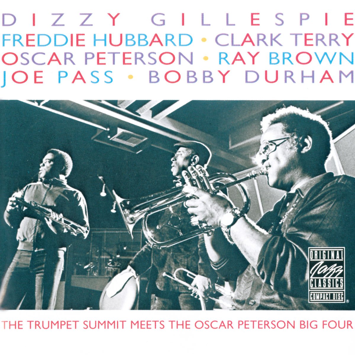The Trumpet Summit Meets The Oscar Peterson Big Four | Dizzy Gillespie, Freddie Hubbard , Clark Terry, Oscar Peterson , Ray Brown, Joe Pass , Bobby Durham