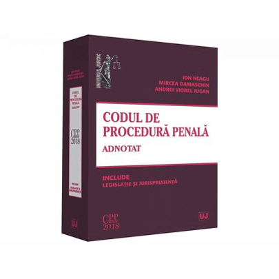 Codul de procedura penala adnotat | Andrei Viorel Iugan , Mircea Damaschin, Ion Neagu