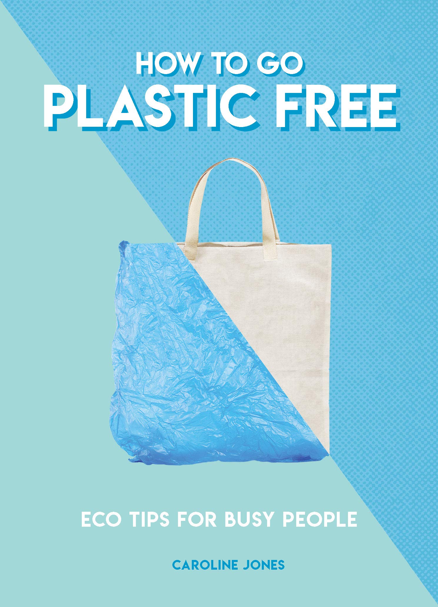 How to Go Plastic Free | Caroline Jones - 6 | YEO