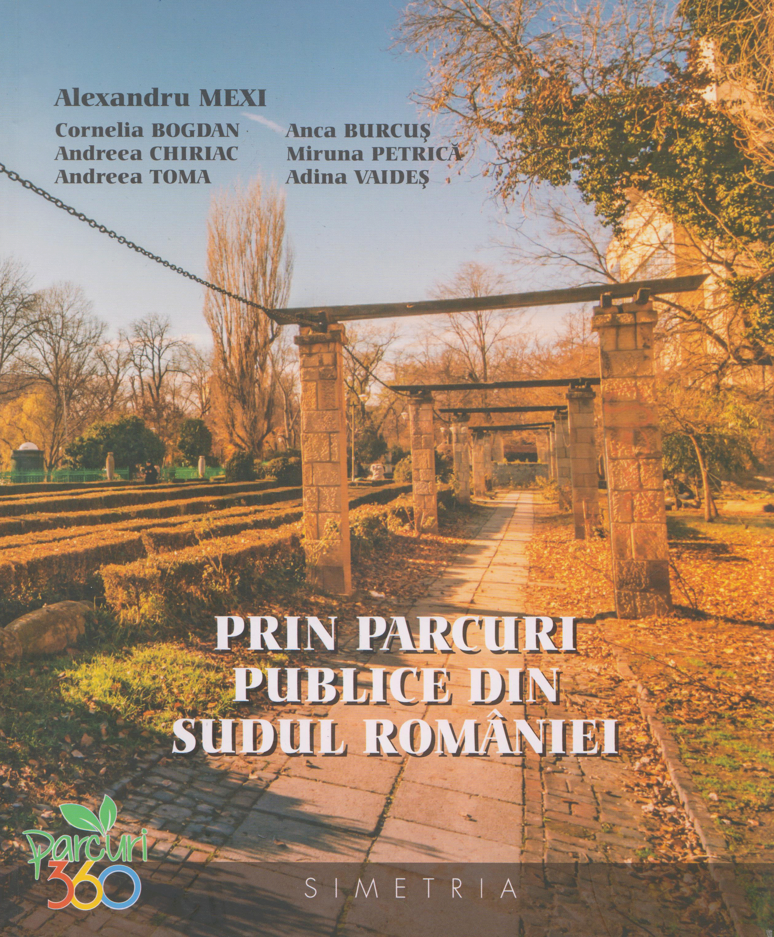 Prin parcuri publice din sudul Romaniei | Alexandru Mexi carturesti.ro Carte