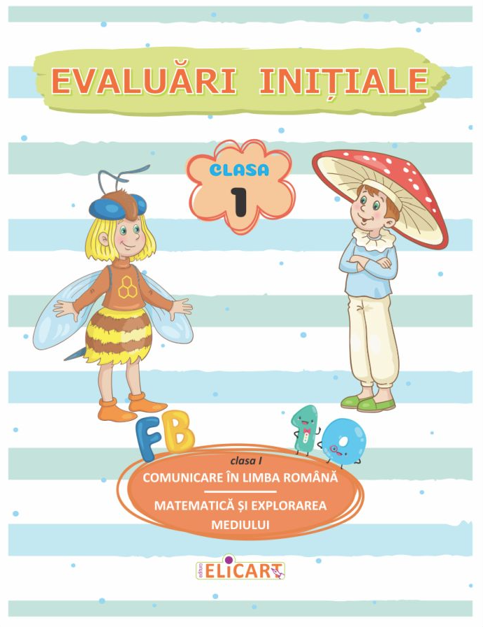 Evaluari initiale - Clasa I - Comunicare in limba romana. Matematica si explorarea mediului | - 2 | YEO