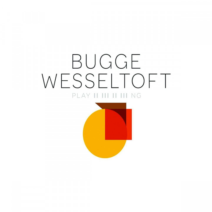 Playing | Bugge Wesseltoft