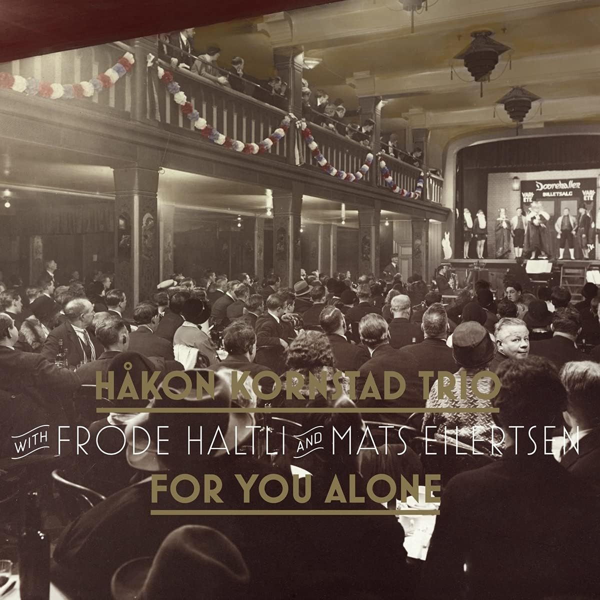 For You Alone | Hakon Kornstad Trio