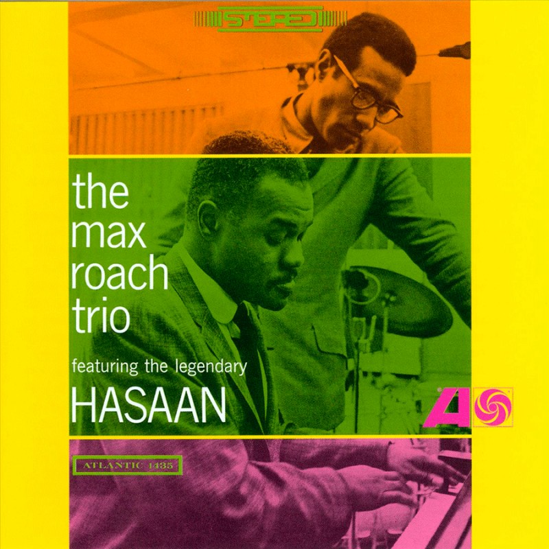 The Max Roach Trio Featuring The Legendary Hasaan - Vinyl | Max Roach, Hasaan Ibn Ali