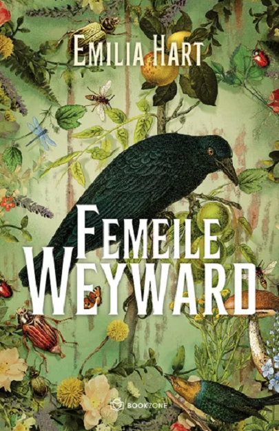 Femeile Weyward | Emilia Hart