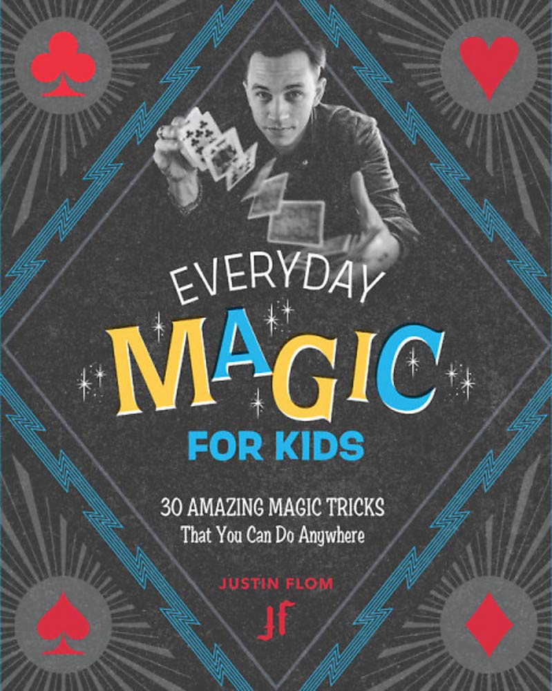 Everyday Magic for Kids | Justin Flom