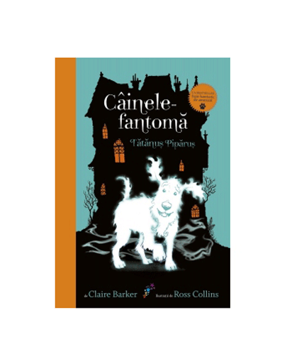 Cainele-fantoma - Volumul 1 | Claire Barker