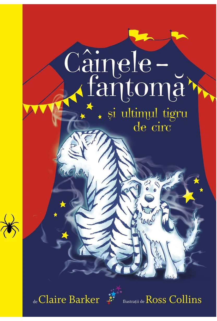 Cainele-fantoma si ultimul tigru de circ | Claire Barker carturesti.ro imagine 2022