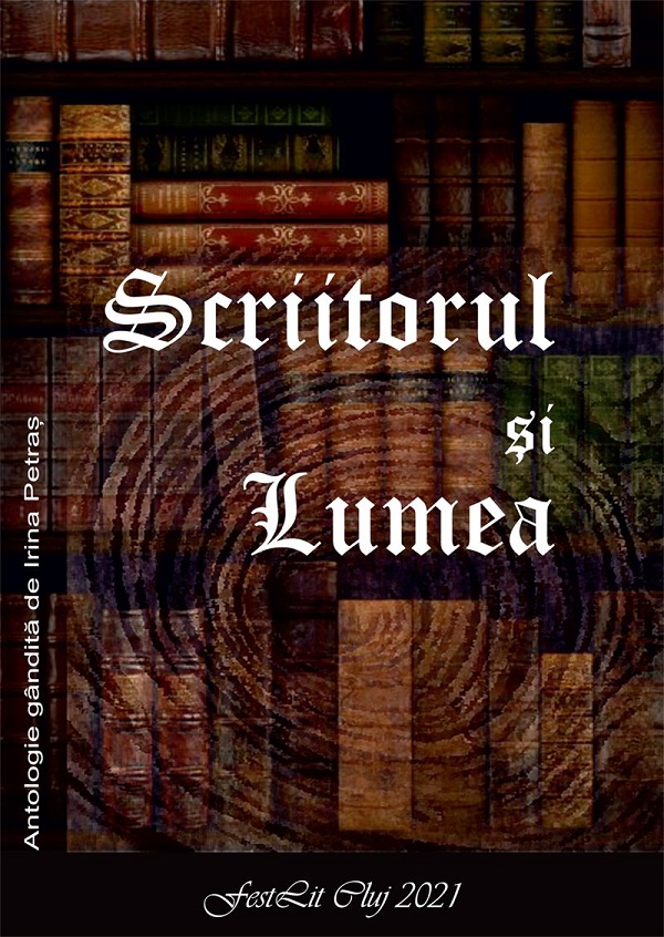 Scriitorul si lumea | Irina Petras