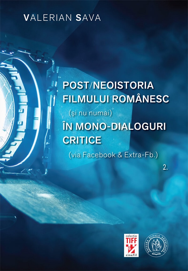 Post-neoistoria filmului romanesc | Valerian Sava