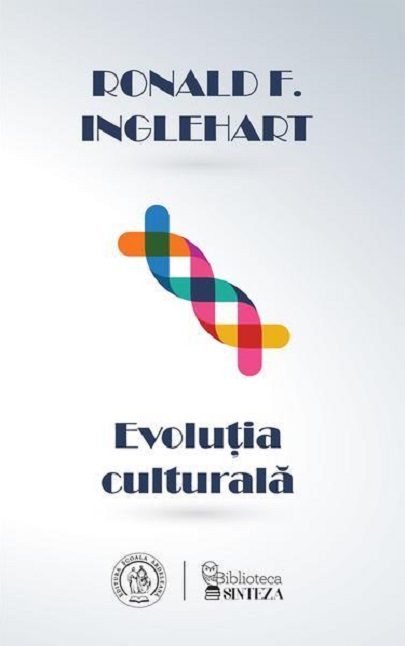 Evolutia culturala | Ronald F. Inglehart