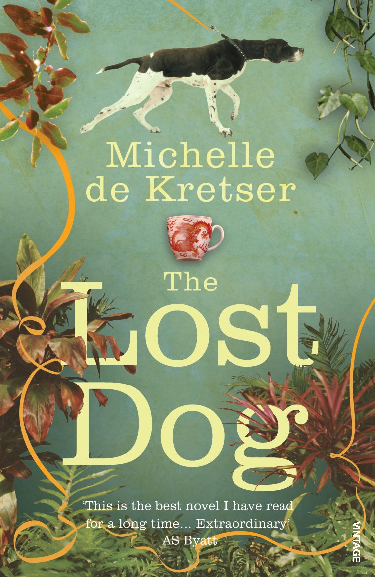 The Lost Dog  | Michelle De Kretser