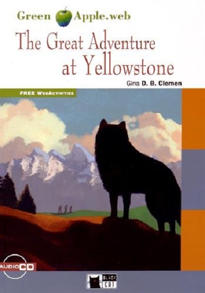 The Great Adventure at Yellowstone |  Gina D B Clemen