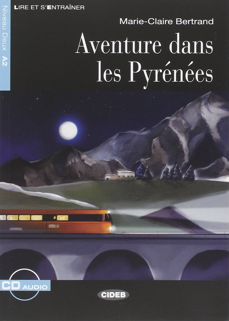 Aventure dans les Pyrenees | Marie-Claire Bertrand