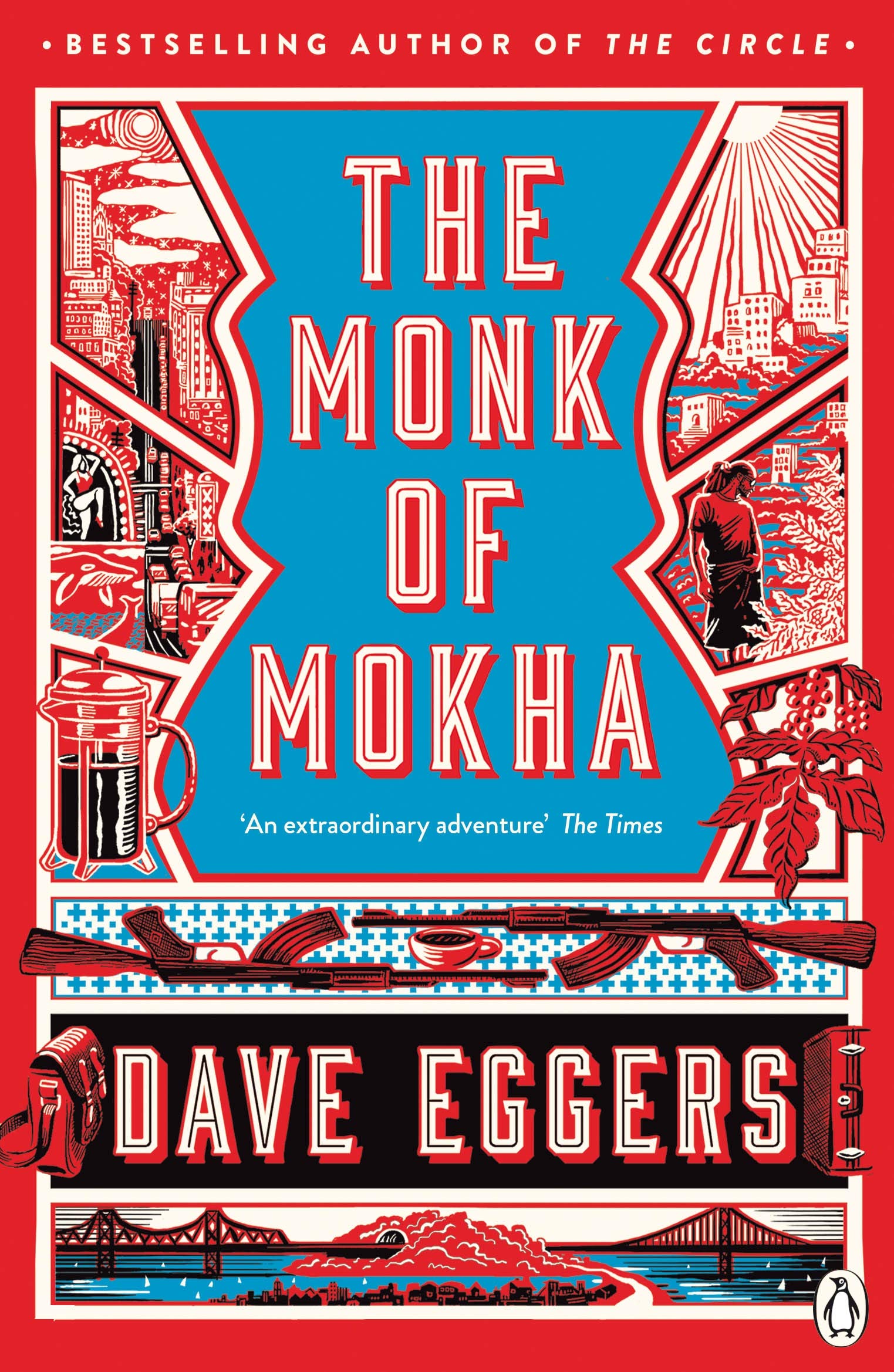 The Monk of Mokha | Dave Eggers