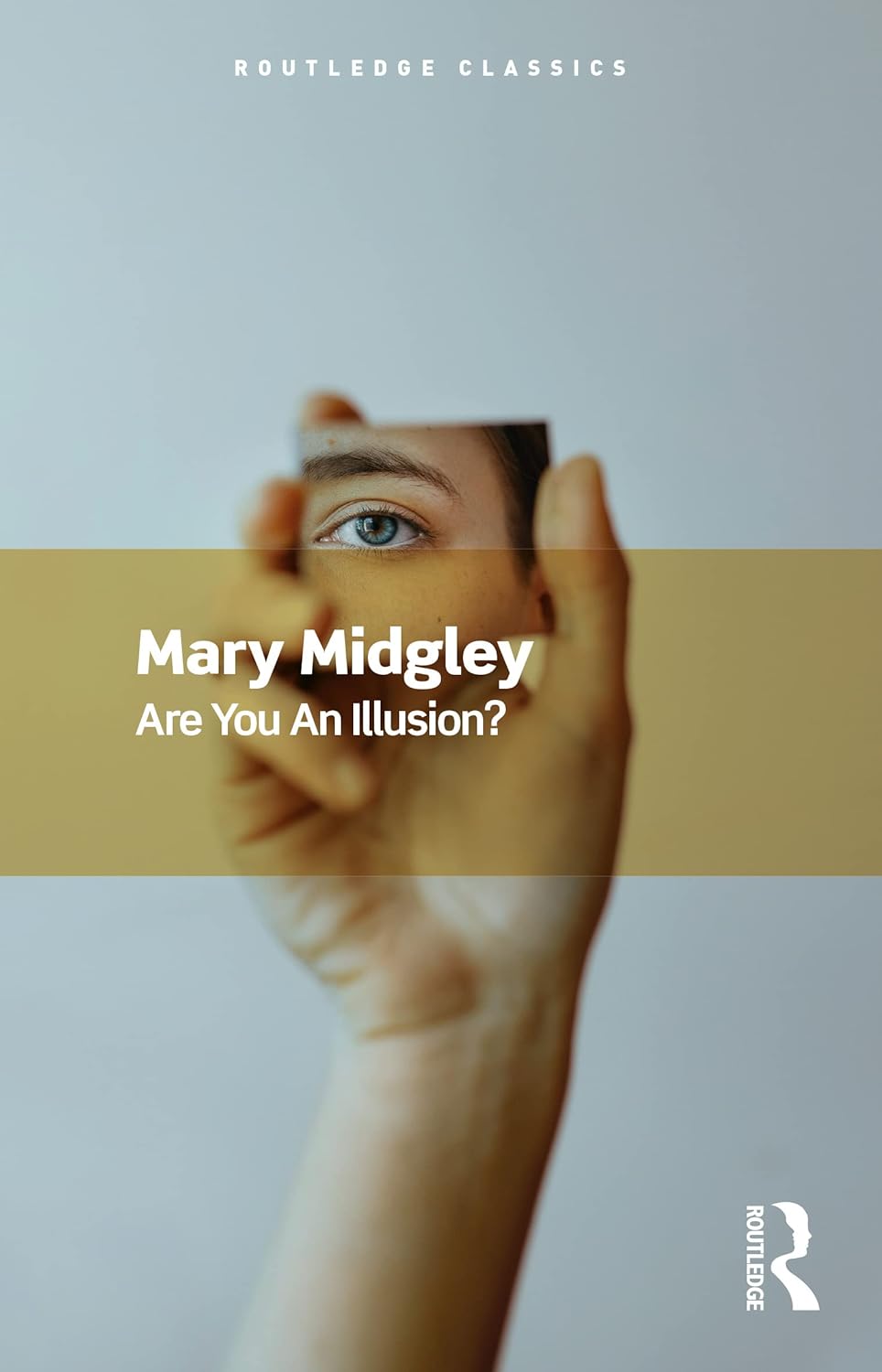 Are You an Illusion? | Mary Midgley