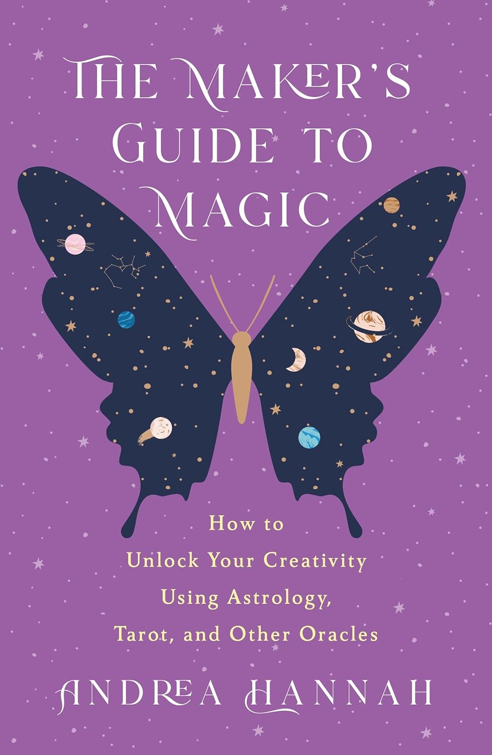 The Maker\'s Guide to Magic | Andrea Hannah