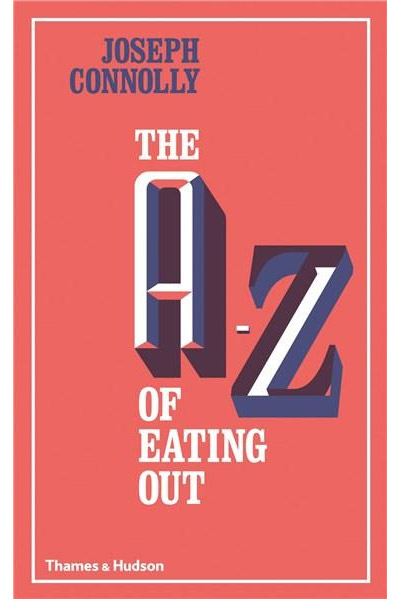 The A-Z of Eating Out | Joseph Connolly