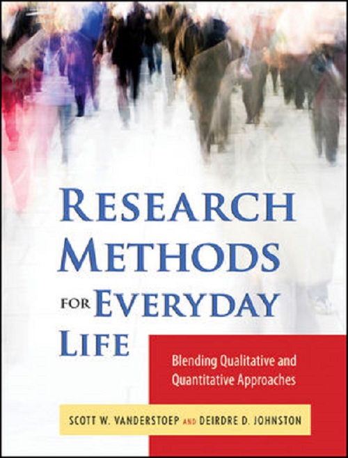 Research Methods for Everyday Life | Scott W. VanderStoep, Deidre D. Johnson