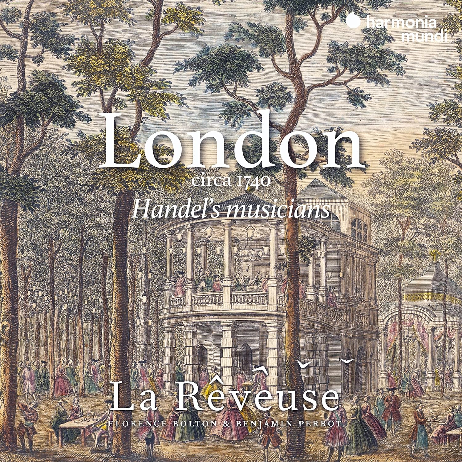 London circa 1740: Handel’s musicians | Florence Bolton, Benjamin Perrot, La Reveuse