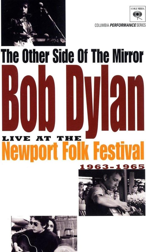 The Other Side Of The Mirror: Bob Dylan Live At The Newport Folk Festival 1963-1965 | Bob Dylan