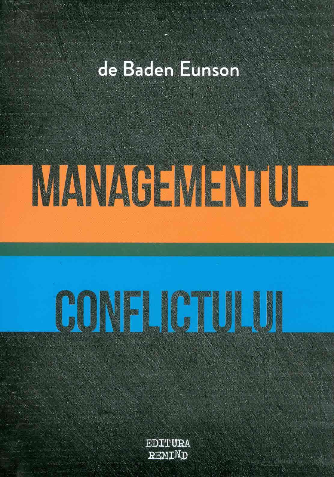 Managementul conflictul | Baden Eunson carturesti.ro imagine 2022