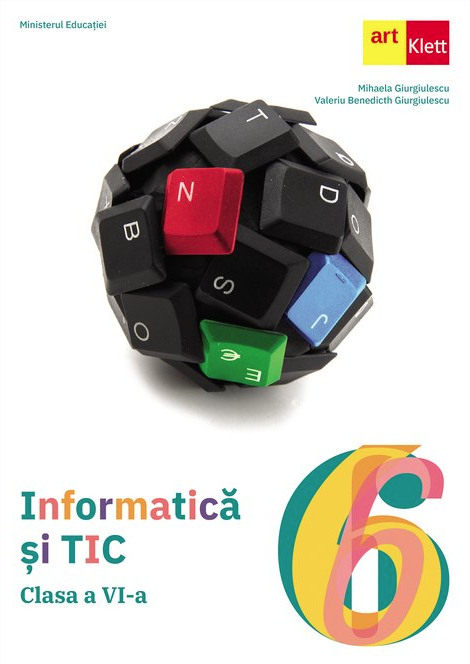 Manual - Informatica si Tic - Clasa a VI-a | Mihaela Giurgiulescu, Valeriu B. Giurgiulescu - 2 | YEO