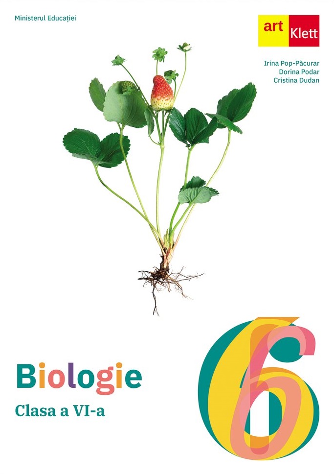 Biologie - Manual, clasa a VI-a | Irina Pop-Pacurar, Dorina Podar, Cristina Dudan