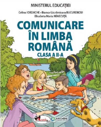 Manual pentru clasa a II-a - Comunicare in limba romana | Celina Iordache, Bianca-Lacramioara Bucurenciu, Elisabeta Maria Minecuta