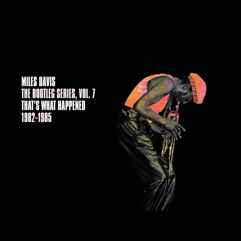 The Bootleg Series, Vol. 7 - That\'s What Happened 1982-1985 | Miles Davis - 1 | YEO