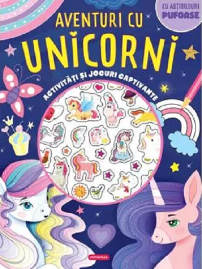 Aventuri cu unicorni - Activitati si jocuri captivante