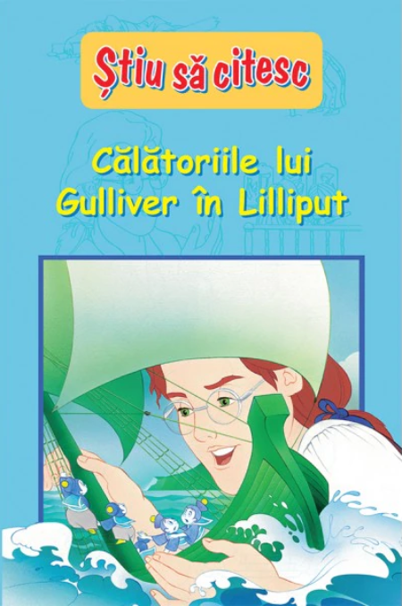 Calatoriile Lui Gulliver In Lilliput | carturesti.ro Carte