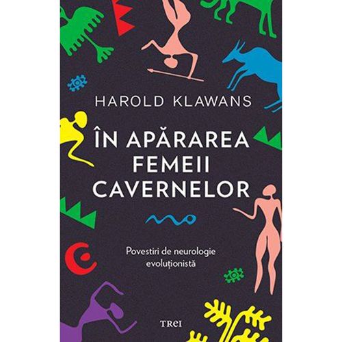 In apararea femeii cavernelor | Harold Klawans