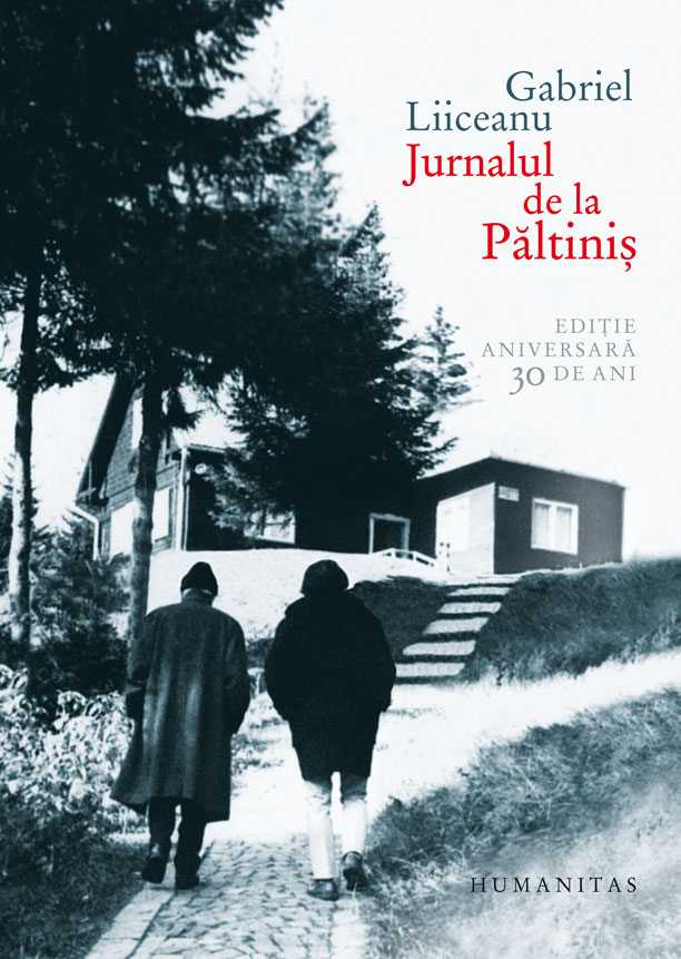 Jurnalul de la Paltinis | Gabriel Liiceanu carturesti.ro Biografii, memorii, jurnale