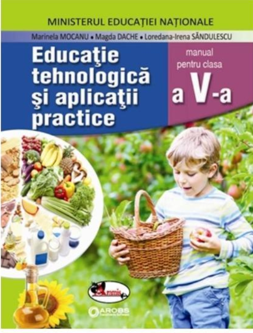 Educatie tehnologica si aplicatii practice - Clasa V - Manual | Marinela Mocanu, Magda Dache