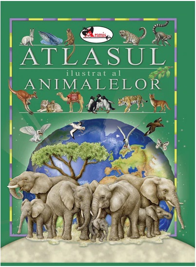 Atlasul ilustrat al animalelor | adolescenti