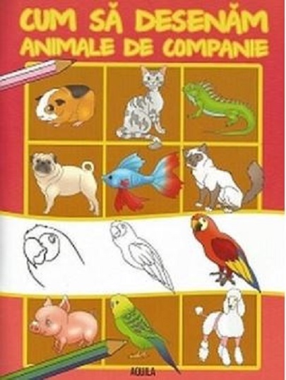 Cum sa desenam animale de companie | Aquila Carte
