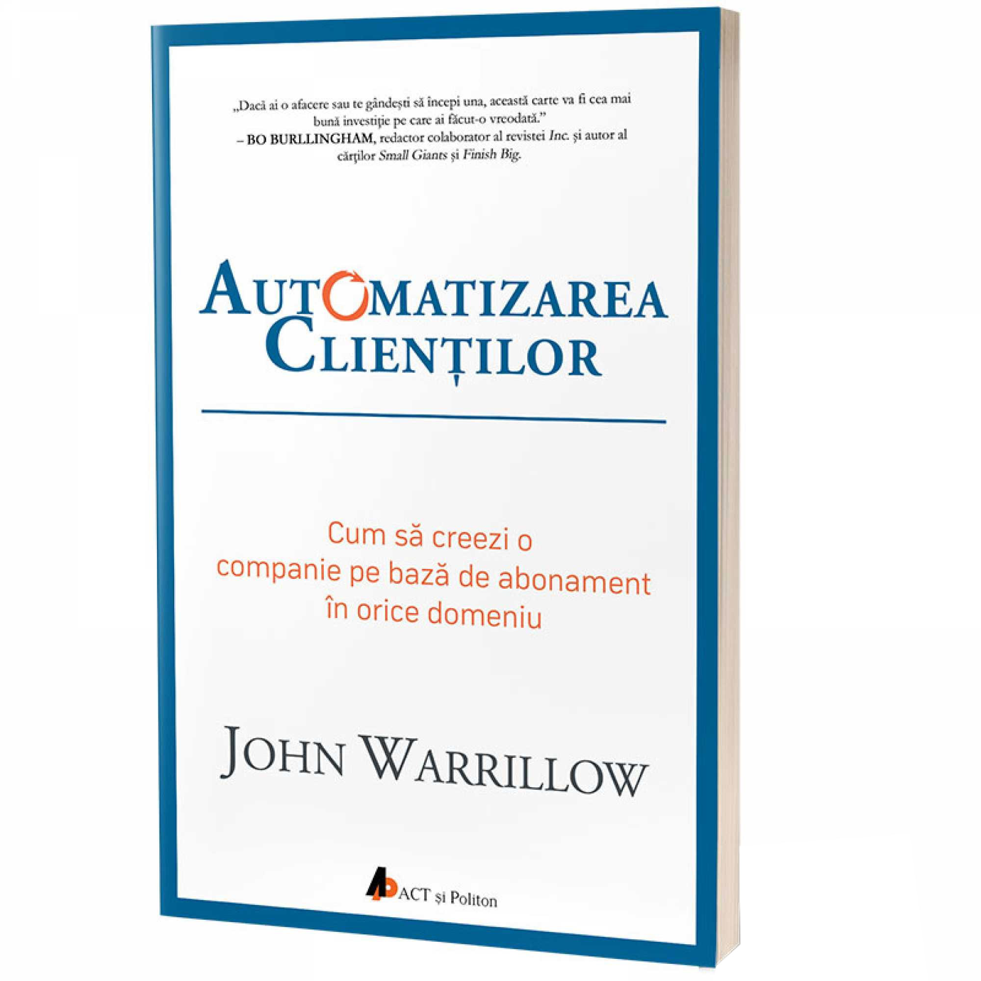 Automatizarea clientilor | John Warrillow