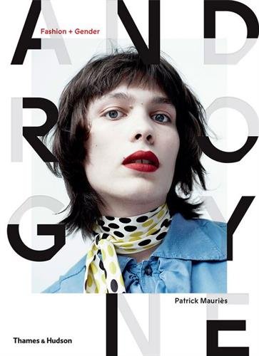 Androgyne - Fashion and Gender | Patrick Mauries
