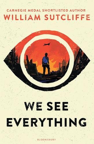 We See Everything | William Sutcliffe