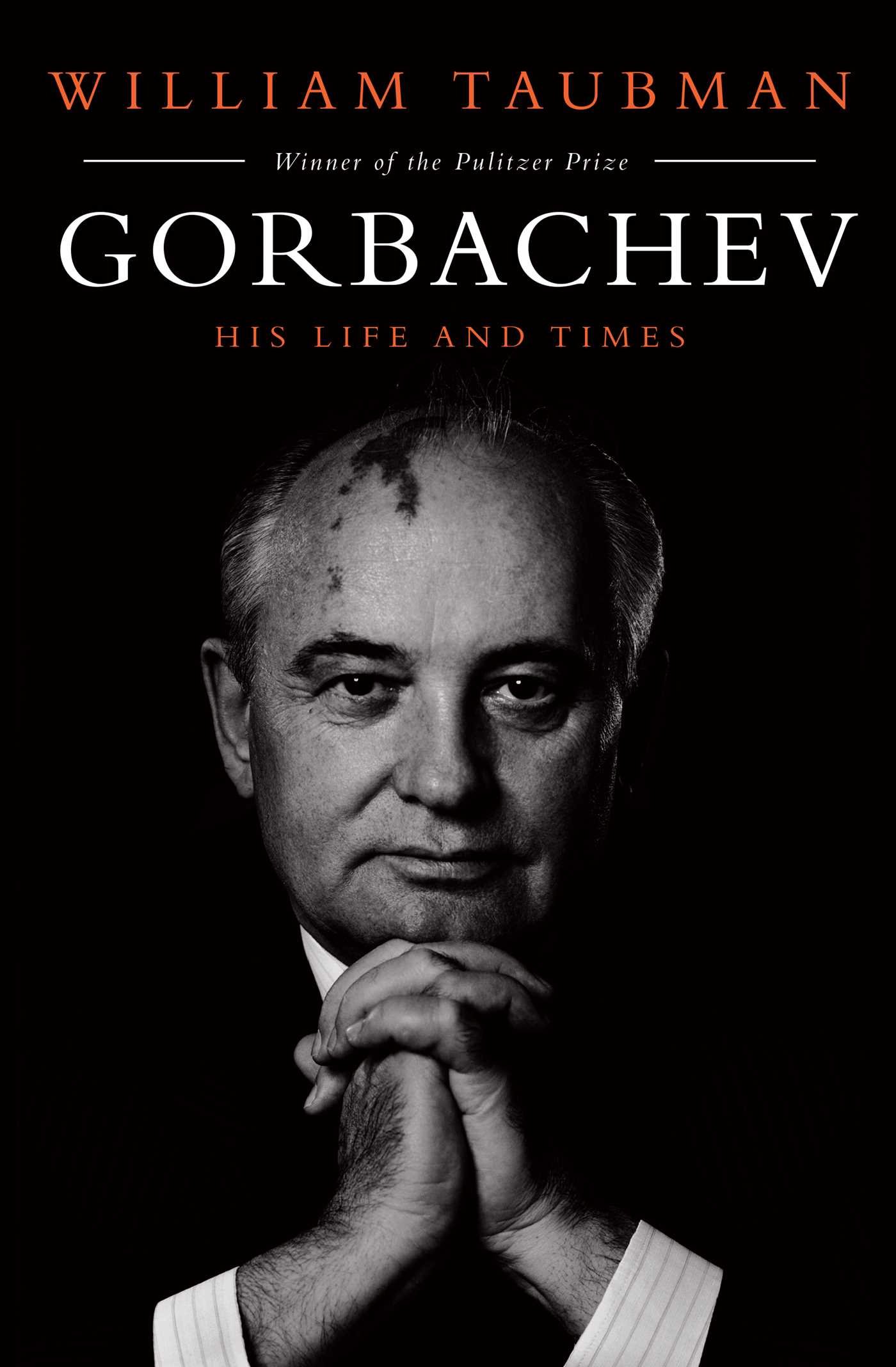 Gorbachev - His Life and Times | William Taubman