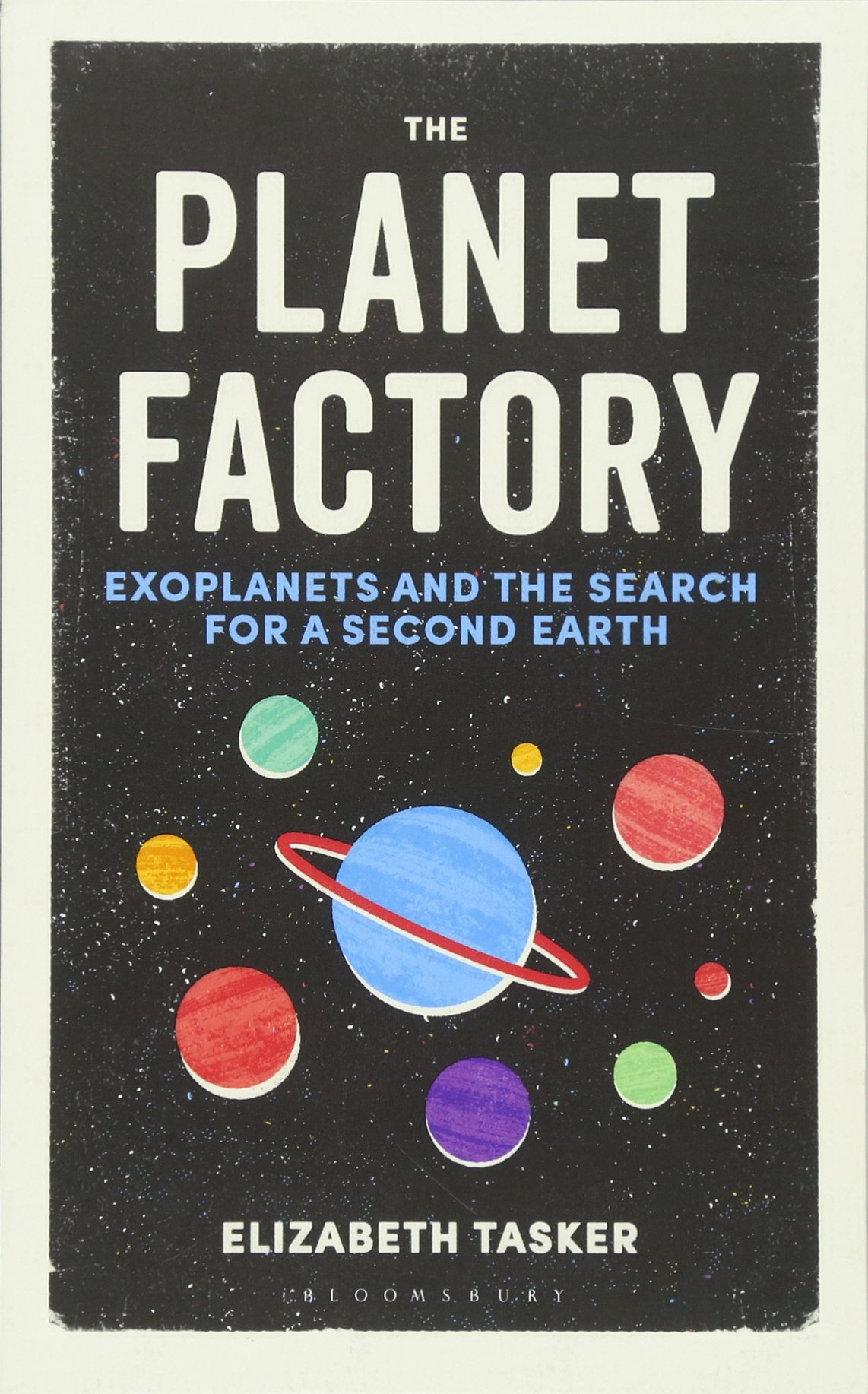 The Planet Factory | Elizabeth Tasker