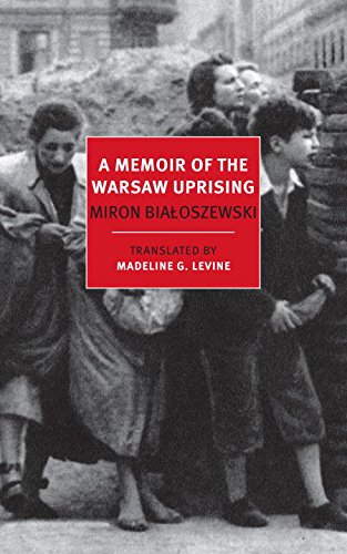 A Memoir of the Warsaw Uprising | Miron Bialoszewski